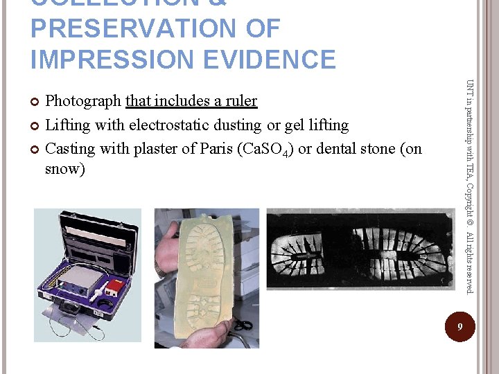 TRACE EVIDENCE FOOTWEAR TIRE IMPRESSIONS Forensic Science OBJECTIVES