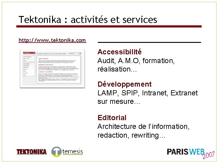 Tektonika : activités et services http: //www. tektonika. com Accessibilité Audit, A. M. O,