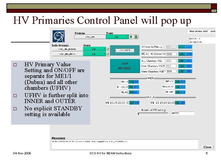 HV Primaries Control Panel will pop up o o o HV Primary Value Setting