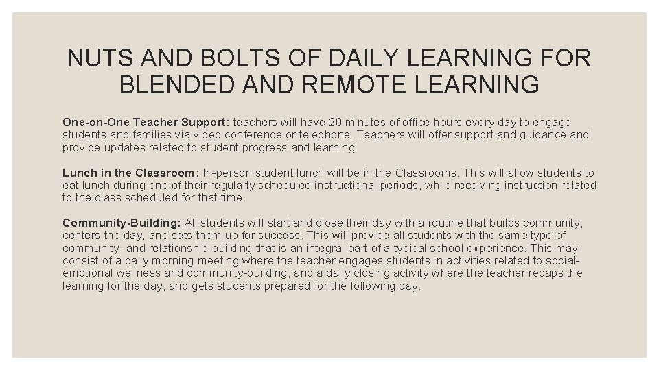 NUTS AND BOLTS OF DAILY LEARNING FOR BLENDED AND REMOTE LEARNING One-on-One Teacher Support: NUTS AND BOLTS OF DAILY LEARNING FOR BLENDED AND REMOTE LEARNING One-on-One Teacher Support: