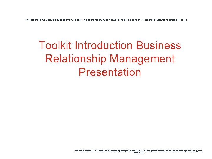 The Business Relationship Management Toolkit - Relationship management essential part of your IT- Business