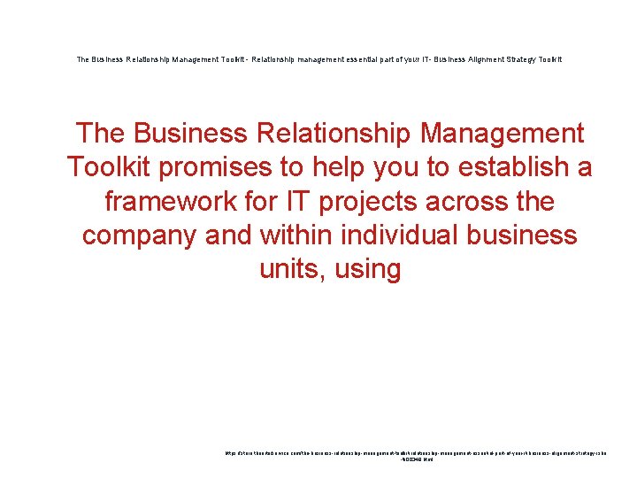 The Business Relationship Management Toolkit - Relationship management essential part of your IT- Business