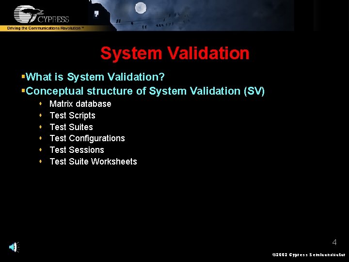 System Validation §What is System Validation? §Conceptual structure of System Validation (SV) s s