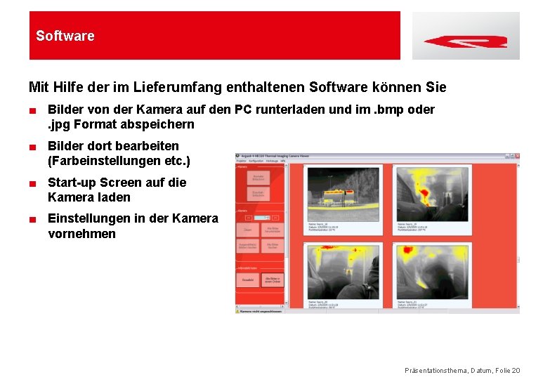 Software Mit Hilfe der im Lieferumfang enthaltenen Software können Sie ■ Bilder von der