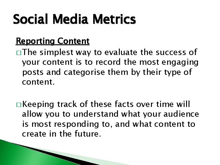 Social Media Metrics Reporting Content � The simplest way to evaluate the success of