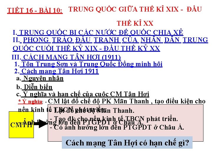 TIẾT 16 - BÀI 10: TRUNG QUỐC GIỮA THẾ KỈ XIX - ĐẦU THẾ