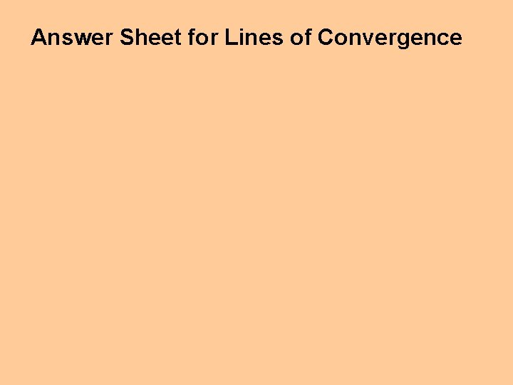 Answer Sheet for Lines of Convergence 