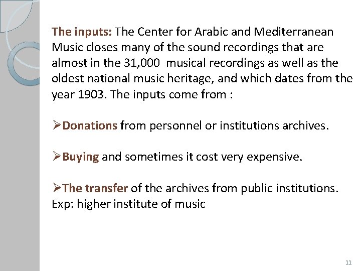 The inputs: The Center for Arabic and Mediterranean Music closes many of the sound
