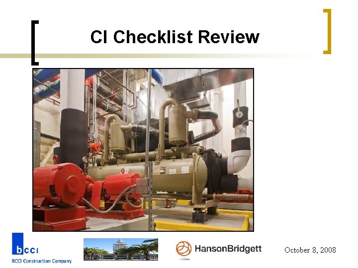CI Checklist Review October 8, 2008 