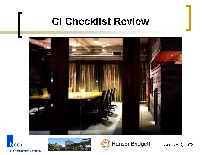 CI Checklist Review October 8, 2008 