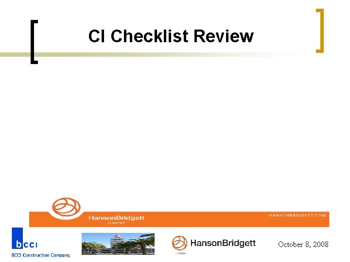 CI Checklist Review October 8, 2008 
