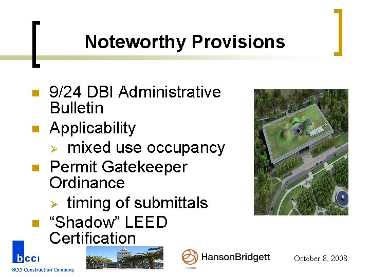 Noteworthy Provisions n n 9/24 DBI Administrative Bulletin Applicability Ø mixed use occupancy Permit