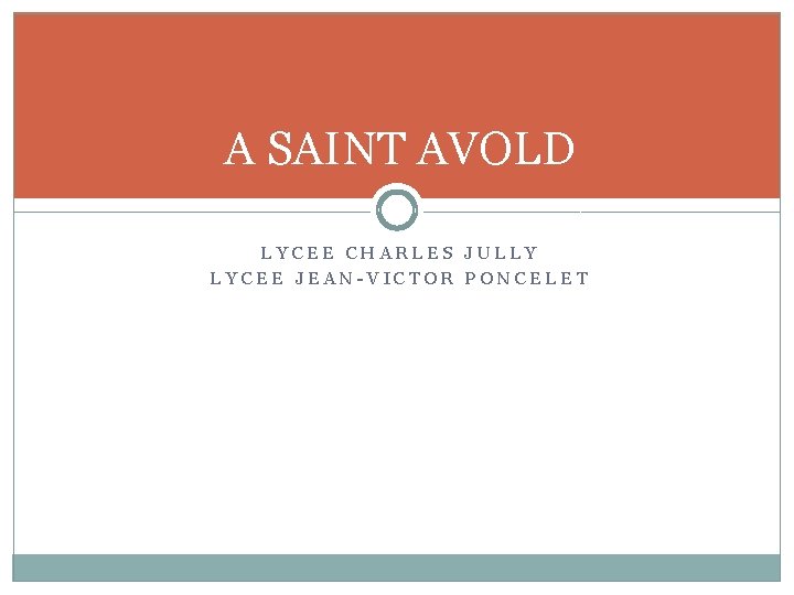 A SAINT AVOLD LYCEE CHARLES JULLY LYCEE JEAN-VICTOR PONCELET 