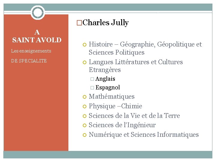 �Charles Jully A SAINT AVOLD Les enseignements DE SPECIALITE Histoire – Géographie, Géopolitique et