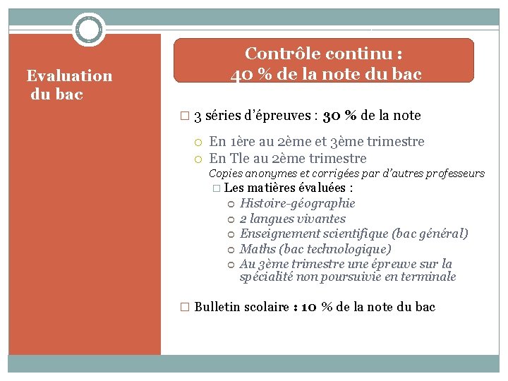 Contrôle continu : 40 % de la note du bac Evaluation du bac �