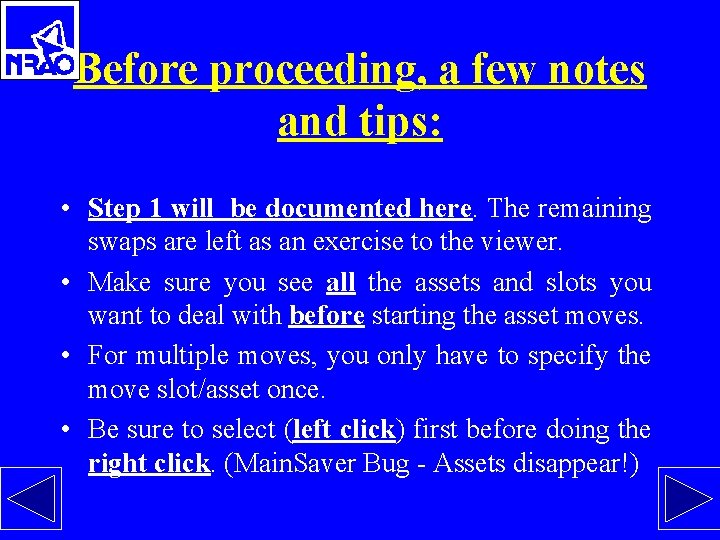 Before proceeding, a few notes and tips: • Step 1 will be documented here.