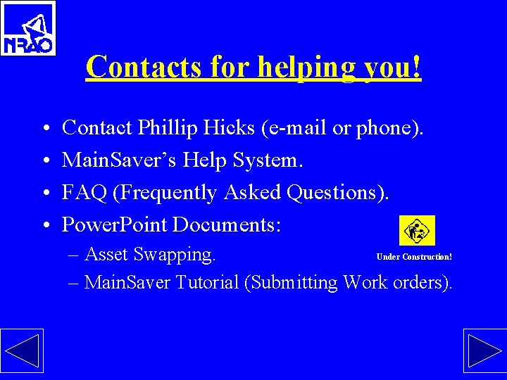 Contacts for helping you! • • Contact Phillip Hicks (e-mail or phone). Main. Saver’s