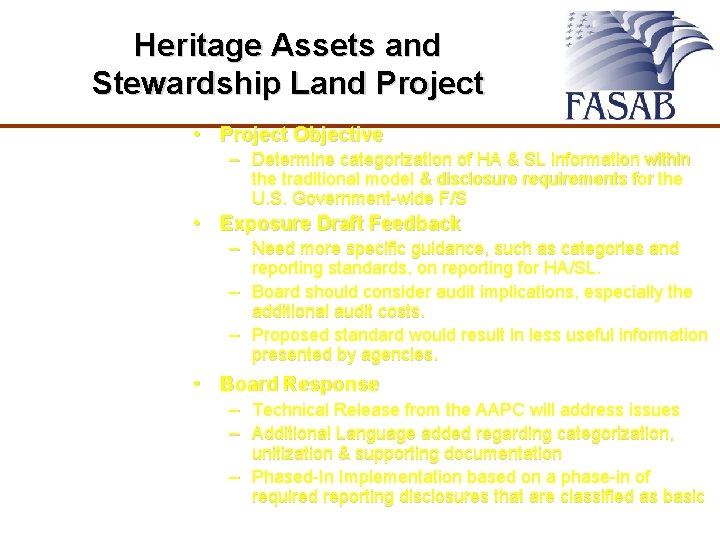 Heritage Assets and Stewardship Land Project • Project Objective – Determine categorization of HA