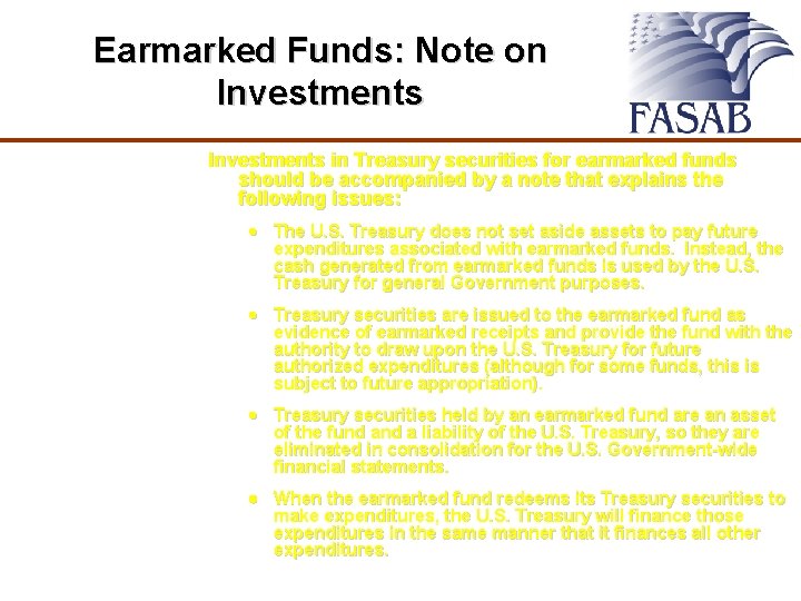 Earmarked Funds: Note on Investments in Treasury securities for earmarked funds should be accompanied