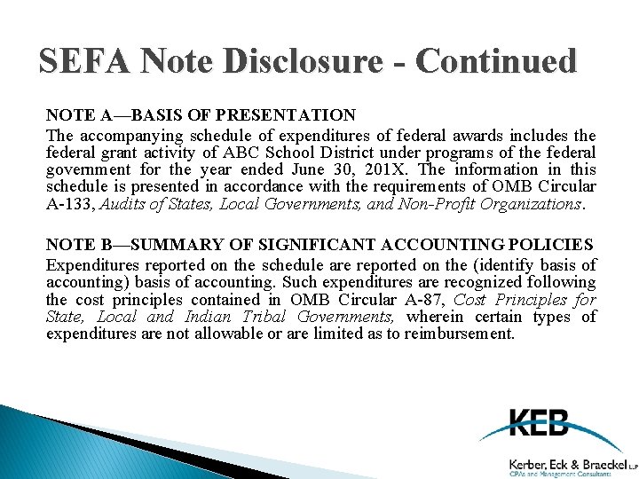 SEFA Note Disclosure - Continued NOTE A—BASIS OF PRESENTATION The accompanying schedule of expenditures