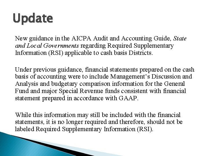 Update New guidance in the AICPA Audit and Accounting Guide, State and Local Governments