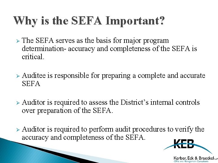 Why is the SEFA Important? Ø The SEFA serves as the basis for major