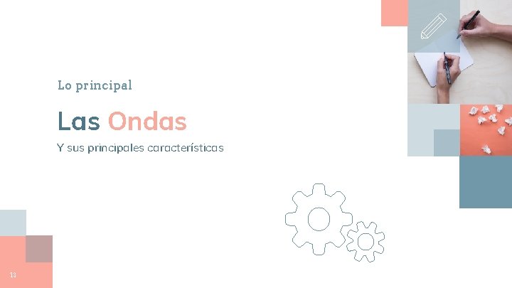 Lo principal Las Ondas Y sus principales características 13 