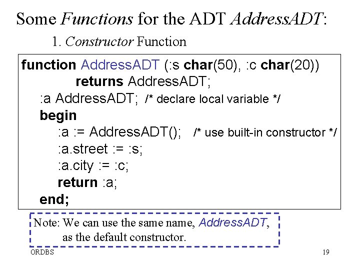 Some Functions for the ADT Address. ADT: 1. Constructor Function function Address. ADT (: Some Functions for the ADT Address. ADT: 1. Constructor Function function Address. ADT (: