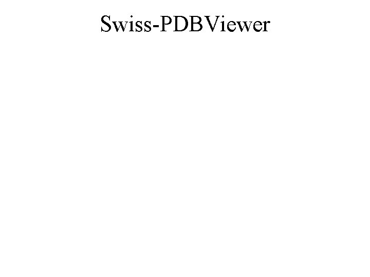 Swiss-PDBViewer 