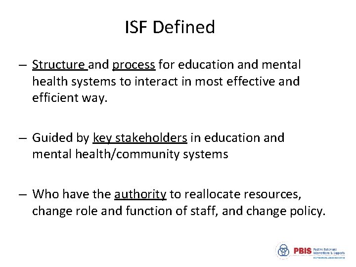 ISF Defined – Structure and process for education and mental health systems to interact