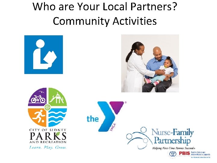 Who are Your Local Partners? Community Activities 
