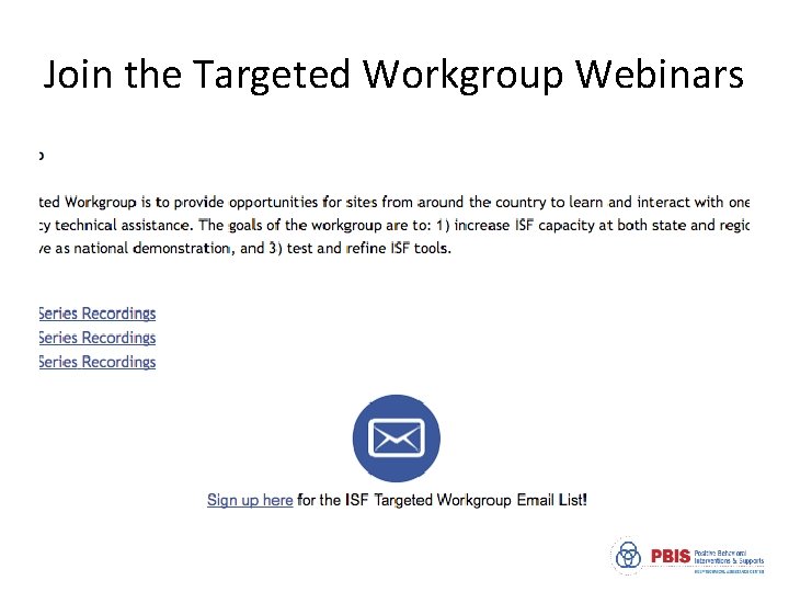 Join the Targeted Workgroup Webinars 