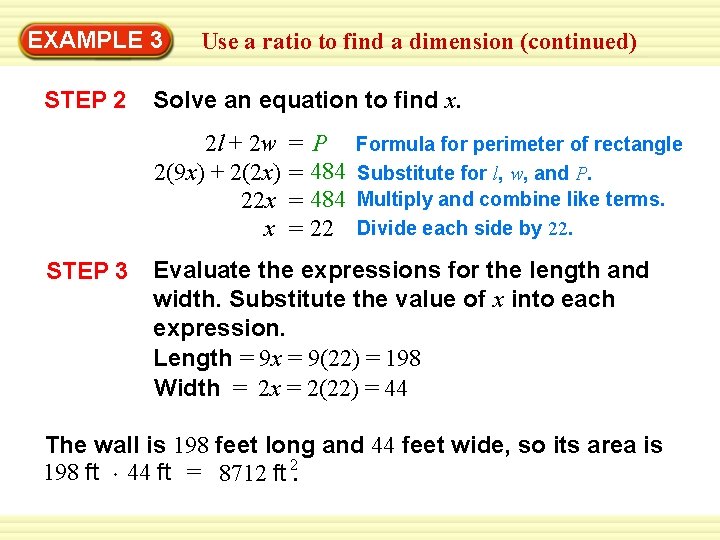 EXAMPLE 3 STEP 2 Use a ratio to find a dimension (continued) Solve an EXAMPLE 3 STEP 2 Use a ratio to find a dimension (continued) Solve an