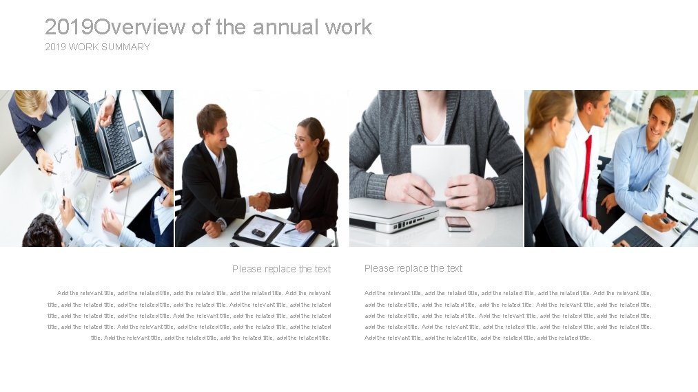 2019 Overview of the annual work 2019 WORK SUMMARY Please replace the text Add