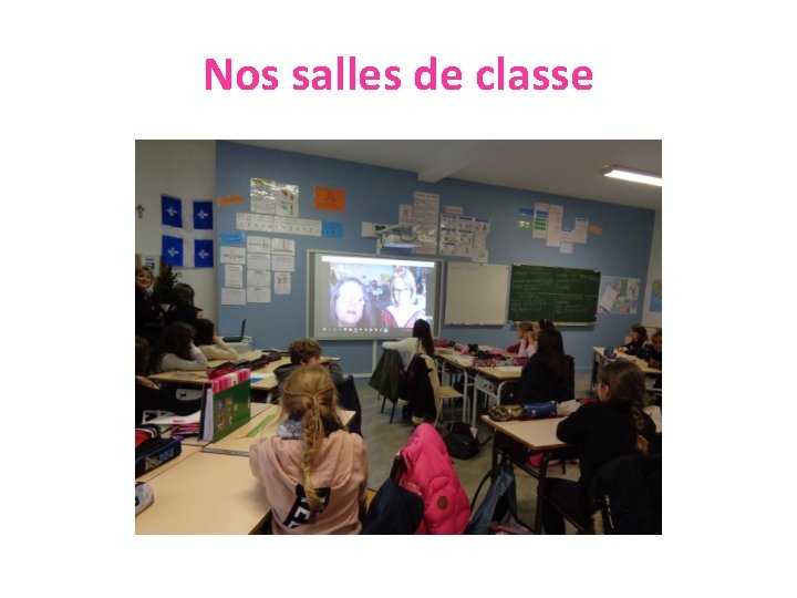 Nos salles de classe 