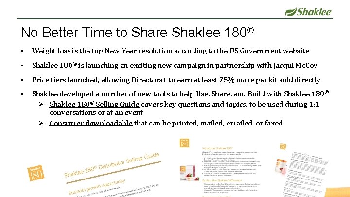 No Better Time to Share Shaklee 180® • Weight loss is the top New