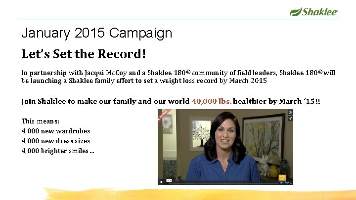 January 2015 Campaign Let’s Set the Record! In partnership with Jacqui Mc. Coy and