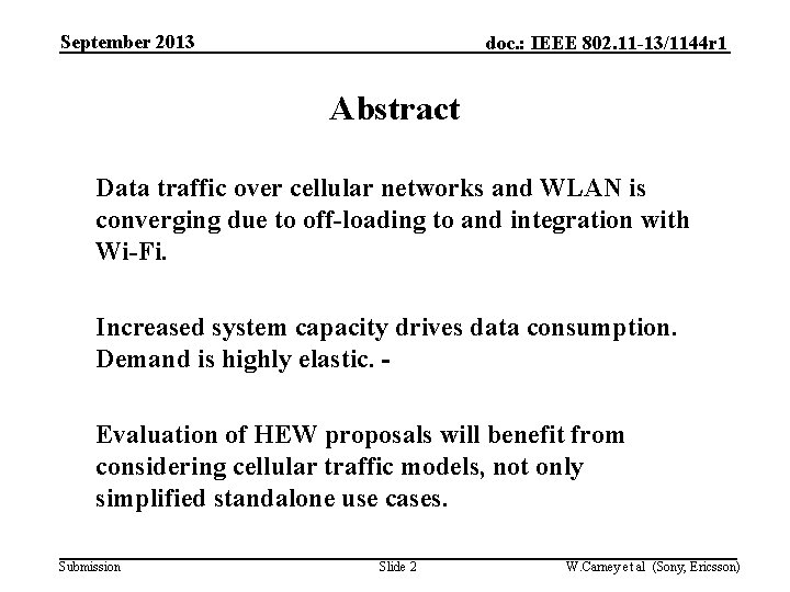 September 2013 doc. : IEEE 802. 11 -13/1144 r 1 Abstract Data traffic over