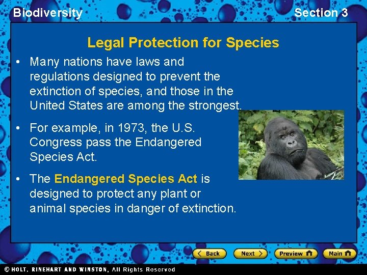 Biodiversity Section 3 Legal Protection for Species • Many nations have laws and regulations