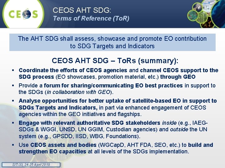CEOS AHT SDG: Terms of Reference (To. R) The AHT SDG shall assess, showcase