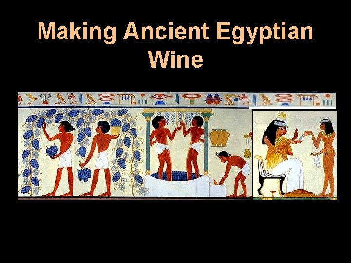 Making Ancient Egyptian Wine 