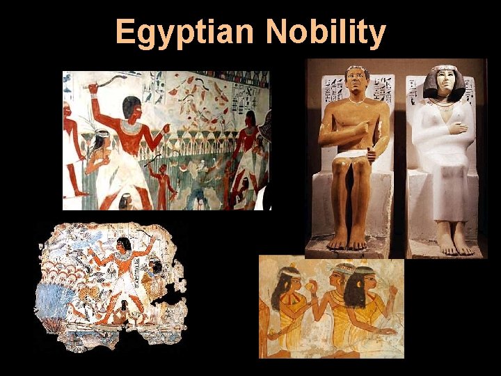 Egyptian Nobility 