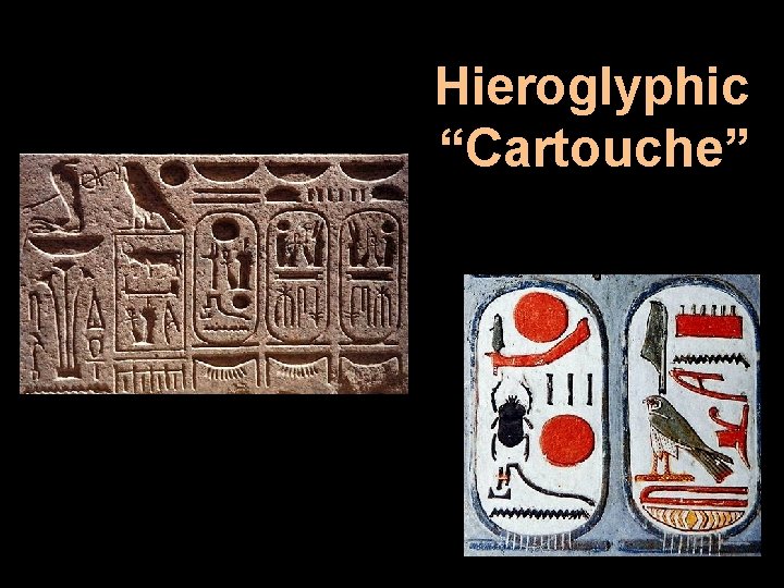 Hieroglyphic “Cartouche” 