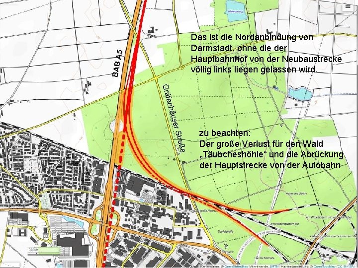 Das ist die Nordanbindung von Darmstadt, ohne die der Hauptbahnhof von der Neubaustrecke völlig