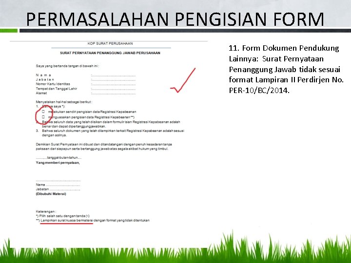 PERMASALAHAN PENGISIAN FORM 11. Form Dokumen Pendukung Lainnya: Surat Pernyataan Penanggung Jawab tidak sesuai