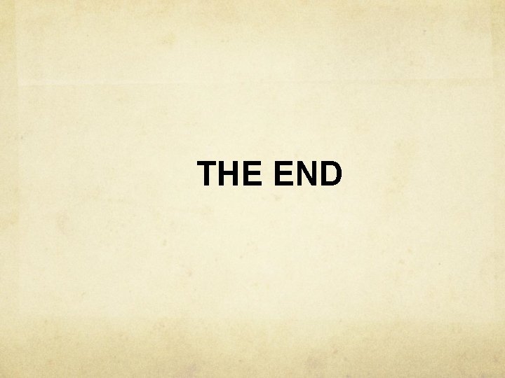 THE END THE END