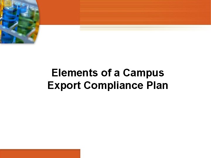 Elements of a Campus Export Compliance Plan 