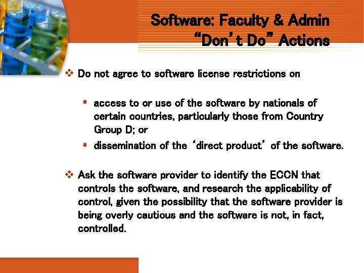 Software: Faculty & Admin “Don’t Do” Actions v Do not agree to software license
