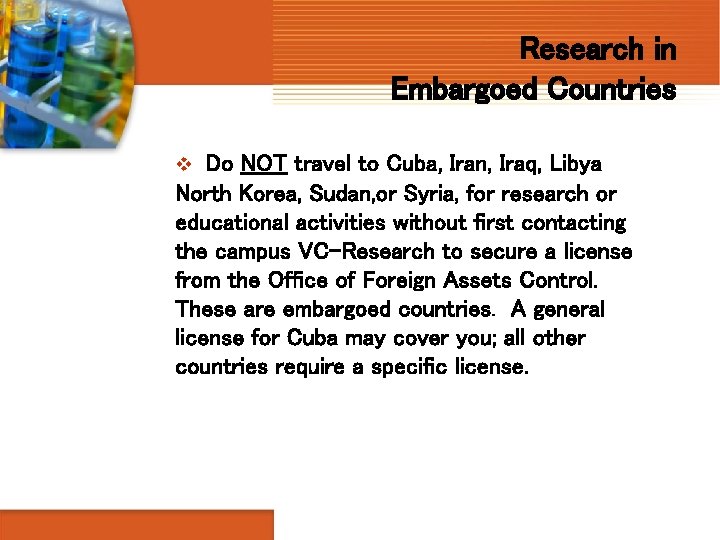 Research in Embargoed Countries v Do NOT travel to Cuba, Iran, Iraq, Libya North