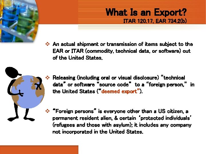 What Is an Export? ITAR 120. 17, EAR 734. 2(b) v An actual shipment